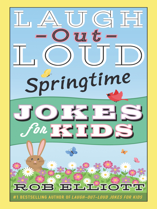 Title details for Laugh-Out-Loud Springtime Jokes for Kids by Rob Elliott - Available